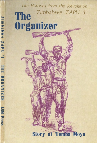 The Organizer: The Story of Temba Moyo (1974) ZAPU/ZIPRA